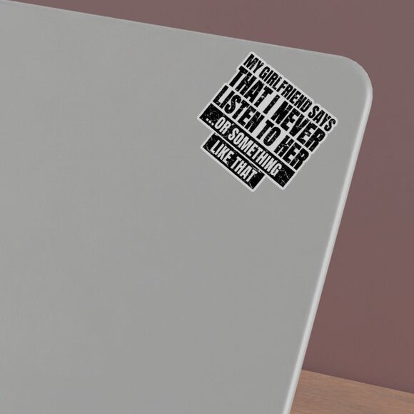 3pc - My Girlfriend Says I Never Listen Sticker Decal Pack – Tumbler, Laptop - Picture 5 of 8